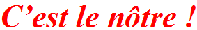C'est le n&ocirc;tre